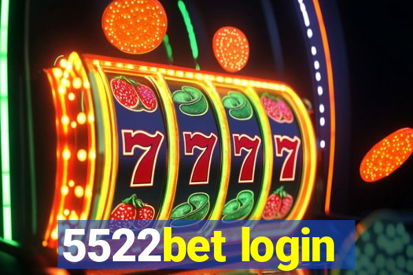 5522bet login